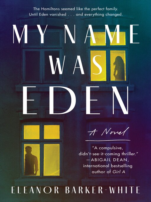 Title details for My Name Was Eden by Eleanor Barker-White - Available